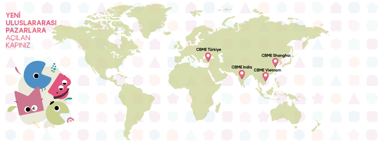 Uluslararası fuarlarıyla global CBME haritası.